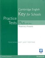 Practice tests. Plus Ket for schools. With key. Per le Scuole superiori. Con espansione online. Con CD-Audio. Con CD-ROM edito da Pearson Longman
