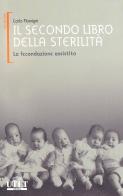 Il secondo libro della sterilità vol.2 di Carlo Flamigni edito da UTET