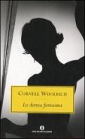 La donna fantasma di Cornell Woolrich edito da Mondadori