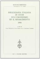 Bibliografia italiana di studi sull'umanesimo ed il Rinascimento (1990) edito da Olschki