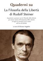 Quaderni su «La filosofia della libertà» di Rudolf Steiner vol.2 edito da Youcanprint