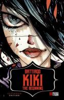Kiki. The beginning di Caleb Battiago edito da Independent Legions Publishing
