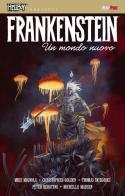 Hellboy presenta: Frankenstein. Il nuovo mondo di Mike Mignola, Christopher Golden edito da Magic Press