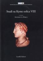 Studi su Kyme Eolica vol.8 di Antonio La Marca edito da Laruffa