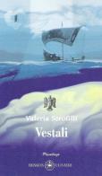 Vestali di Valeria Serofilli edito da Ibiskos Ulivieri