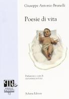 Poesia di vita di Giuseppe A. Brunelli edito da Schena Editore
