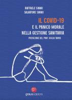 Il Covid-19 e il panico morale nella gestione sanitaria di Raffaele Sinno, Salvatore Sinno edito da Graus Edizioni