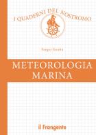 Meteorologia marina di Sergio Guaita edito da Edizioni Il Frangente