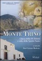 Monte Trino Milazzo. Chiesa della SS. Trinità e culto allo Spirito Santo edito da Lombardo Edizioni