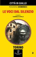 Le voci dal silenzio. I casi di Gabriele Capala vol.2 di Rosanna Dominici edito da ARPOD