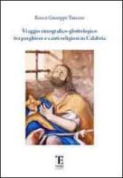 Viaggio etnografico-glottologico tra preghiere e canti religiosi in Calabria di Rocco G. Tassone edito da Centro Studi Tindari Patti