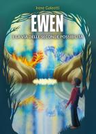 Ewen e la via delle seconde possibilità di Irene Galeotti edito da BookTribu