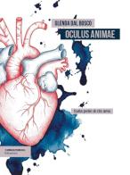 Oculus animae di Glenda Dal Bosco edito da isenzatregua