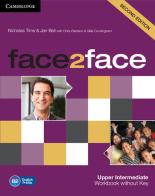 Face2face. Upper intermediate. Workbook. Without key. Per le Scuole superiori. Con espansione online di Chris Redston, Gillie Cunningham edito da Cambridge University Press
