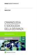 Criminologia e sociologia della devianza. Un'antologia critica di Sabina Curti edito da CEDAM