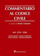 Commentario al codice civile. Artt. 2135-2246: Impresa agricola, imprese commerciali, lavoro autonomo, professioni intellettuali edito da Giuffrè