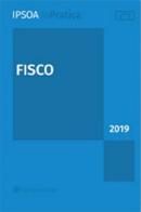 Fisco 2019 edito da Ipsoa