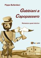 Gabbiani a Capopassero di Pippo Bufardeci edito da Youcanprint