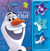 Il mio amico Olaf. Frozen. Libro sonoro edito da Disney Libri