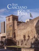 San Casciano in val di Pesa. Ediz. italiana e inglese edito da Polistampa