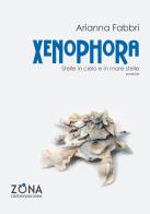 Xenophora. Stelle in cielo e in mare stelle di Arianna Fabbri edito da Zona