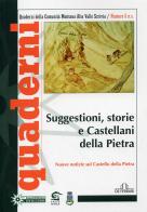 Suggestioni, storie e castellani della Pietra. Nuove notizie sul Castello della Pietra edito da De Ferrari