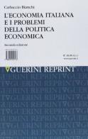 L' economia italiana e i problemi della politica economica di Carluccio Bianchi edito da Guerini e Associati