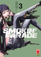 Smokin' parade vol.3 di Jinsei Kataoka, Kazuma Kondou edito da Panini Comics