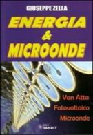 Energia & microonde di Giuseppe Zella edito da Sandit Libri
