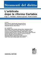 L' arbitrato dopo la Riforma Cartabia. D.lgs. n. 149/2022 - Arbitrati speciali - Profili evolutivi edito da Zanichelli