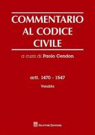 Commentario al codice civile. Artt. 1470-1547: Vendita edito da Giuffrè