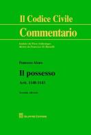Il possesso. Artt. 1140-1143 di Francesco Alcaro edito da Giuffrè