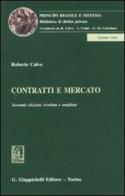 Contratti e mercato di Roberto Calvo edito da Giappichelli