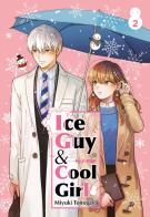 Ice guy & cool girl vol.2 di Miyuki Tonogaya edito da Edizioni BD