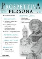 Prospettiva persona. Trimestrale di cultura, etica e politica (2019) vol.108 edito da Rubbettino