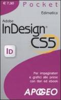 Adobe InDesign CS5 edito da Apogeo