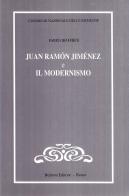 Juan Ramón Jiménez e il modernismo di Fabio Graffiedi edito da Bulzoni