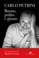 Buono, pulito e giusto di Carlo Petrini edito da Slow Food
