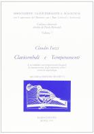 Clavicembali e temperamenti di C. Tuzzi edito da Scienze e Lettere