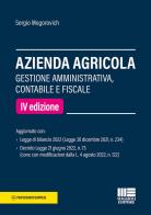 Azienda agricola. Gestione amministrativa, contabile e fiscale di Sergio Mogorovich edito da Maggioli Editore