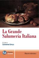 La grande salumeria italiana edito da Franco Angeli