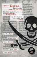 Storia generale dei pirati vol.4 di Daniel Defoe, Charles Johnson edito da Haiku