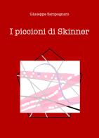 I piccioni di Skinner di Giuseppe Sampognaro edito da Youcanprint