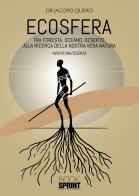 Ecosfera di Jacopo Querci edito da BooksprintEdizioni