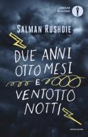 Due anni, otto mesi e ventotto notti di Salman Rushdie edito da Mondadori