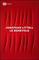 Le benevole di Jonathan Littell edito da Einaudi