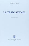 La transazione di Enrico Del Prato edito da Giuffrè