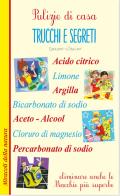 Pulizie di casa. Trucchi e segreti edito da Edizioni del Baldo