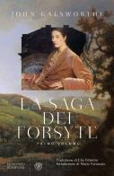 La saga dei Forsyte vol.1 di John Galsworthy edito da Bompiani