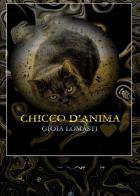 Chicco d'anima di Gioia Lomasti edito da Youcanprint